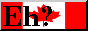 Eh? (Canada)