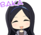 Baka :Baka: